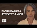 Lagu Florinda Meza: Atrévete a vivir (Documental)
