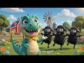 🦖 Baby Dino Learning🐑 Baa, Baa, Black Sheep
