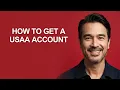 How to Get a Usaa Account - KevinHowTo