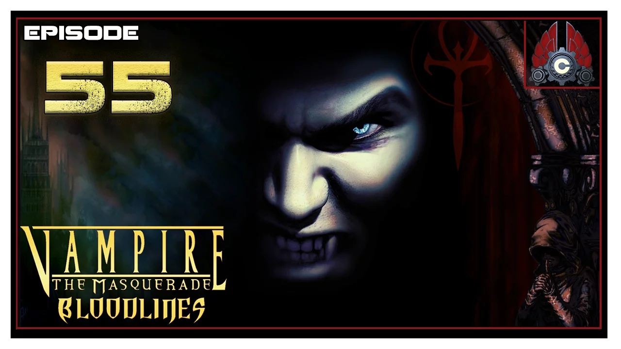 Let's Play Vampire: The Masquerade Bloodlines - Episode 55