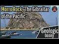 The Geologic Oddity in California Morro Rock