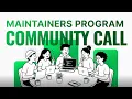 Community Call - Maintainers Program