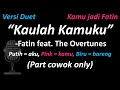 Download Lagu Fatin feat. The Overtunes - Kaulah Kamuku (Versi Duet - Part Cowok Only) | Cover #duetwithme 💖