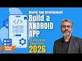 Create Android Mobile App from Scratch 2026 Step-By-Step Android Studio Tutorial