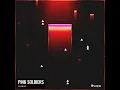 Pink Soldiers (Extended)