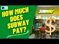 How Much Does Subway Pay