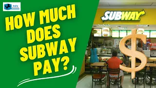 How Much Does Subway Pay