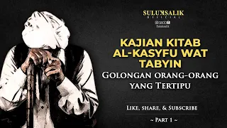 Download Inilah Golongan Manusia yang Tertipu | Kajian Al-Kasf wa Al-Tabyin #Part 1 MP3