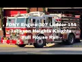 FULL HOUSE FDNY Engine 307 and Ladder 154 full house response to a 3 Car A