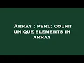 Array perl count unique elements in array