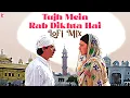 Download Lagu Tujh Mein Rab Dikhta Hai | LoFi Mix | Roop Kumar, Salim-Sulaiman | Remix By Sunny Subramanian