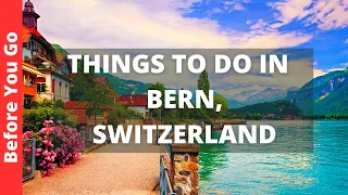 Bern Switzerland Travel Guide 12 BEST Things to Do in Bern