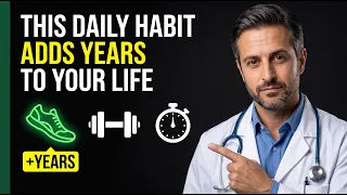 Which Daily Habit Adds the Most Years to Your Life Doctor Explains