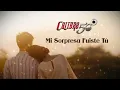 Calibre 50 - Mi Sorpresa Fuiste Tú (Lyric Video)