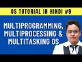 Multiprogramming Multiprocessing and Multitasking Operating System Hindi -