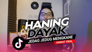 dj haning dayak mengkane trend tiktok terbaru keceng abisss riva dam 