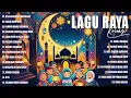 Download Lagu Lagu Raya Aidilfitri 2025 || Koleksi Lagu Raya Terbaik \u0026 Nostalgia || Hits Raya Paling Popular