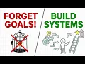 Why Goal Setting Fails And What to Do Instead