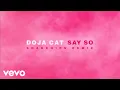 Download Lagu Doja Cat - Say So (Snakehips Remix - Official Audio)