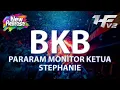 Lagu BKB PARARAM MONITOR KETUA STEPHANIE ( Breakbeat Kejut Bahu )