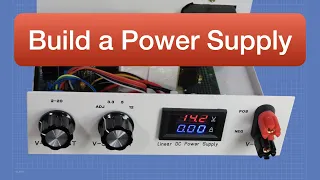 Linear DC Power Supplies - Designing \u0026 Building Custom DC Power Supplies