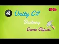 Destroy gameobject destroy object unity destroy gameobject in unity Unity3d
