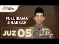 Download Lagu FULL IRAMA JIHARKAH! MUROTTAL JUZ 5 😍 | MAHESA RADITYA