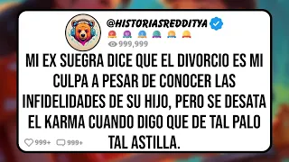 Mi EX SUEGRA Dice Que era Yo el Problema a Pesar de que Conoce las Infidelidades de su HIJO, Pero...