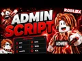BEST ADMIN SCRIPT Roblox 2026 OP ADMIN POWERS