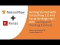 TensorFlow 2 0 Tutorial for Beginners 1 - Getting Started with Coding of TensorFlow 2 0 and Keras