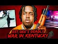 EST Gee s Deadly War In Kentucky