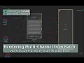 Rendering Multi-Channel from Batch - Flame 2019
