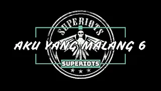 Download Superiots - Aku Yang Malang 6 Ft. Rila Utomo | Unofficial Lirik Video MP3