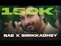 Download Lagu Bae X Sirikkadhey | Jenushan | Anirudh
