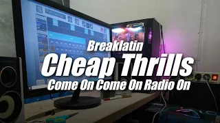 Download Come On Come On Turn The Radio On ❗️ Cheap Thrills Breaklatin Style ( Topeng Team Remix ) MP3