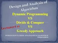 Lecture Dynamic programming VS Divide and Conquer Greedy Approach VS Dynamic Programming