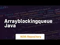 arrayblockingqueue java
