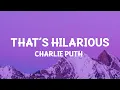 Download Lagu Charlie Puth - That's Hilarious (Lyrics)