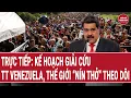 Lagu 🔴[Trực tiếp] Kế hoạch giải cứu Tổng thống Venezuela, Mỹ thoát nạn trong gang tấc