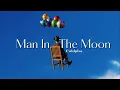 Download Lagu Vietsub | Man In The Moon - Coldplay | Lyrics Video
