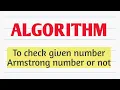 Algorithm to check whether given number Armstrong number or not