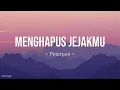 Download Lagu Peterpan - Menghapus Jejakmu Lirik Lagu
