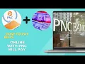 How To Pay Bills Online with PNC Bill Pay
