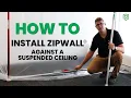 How to install ZipWall and accessories against a suspended ceiling