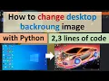 How to change desktop background image with Python
