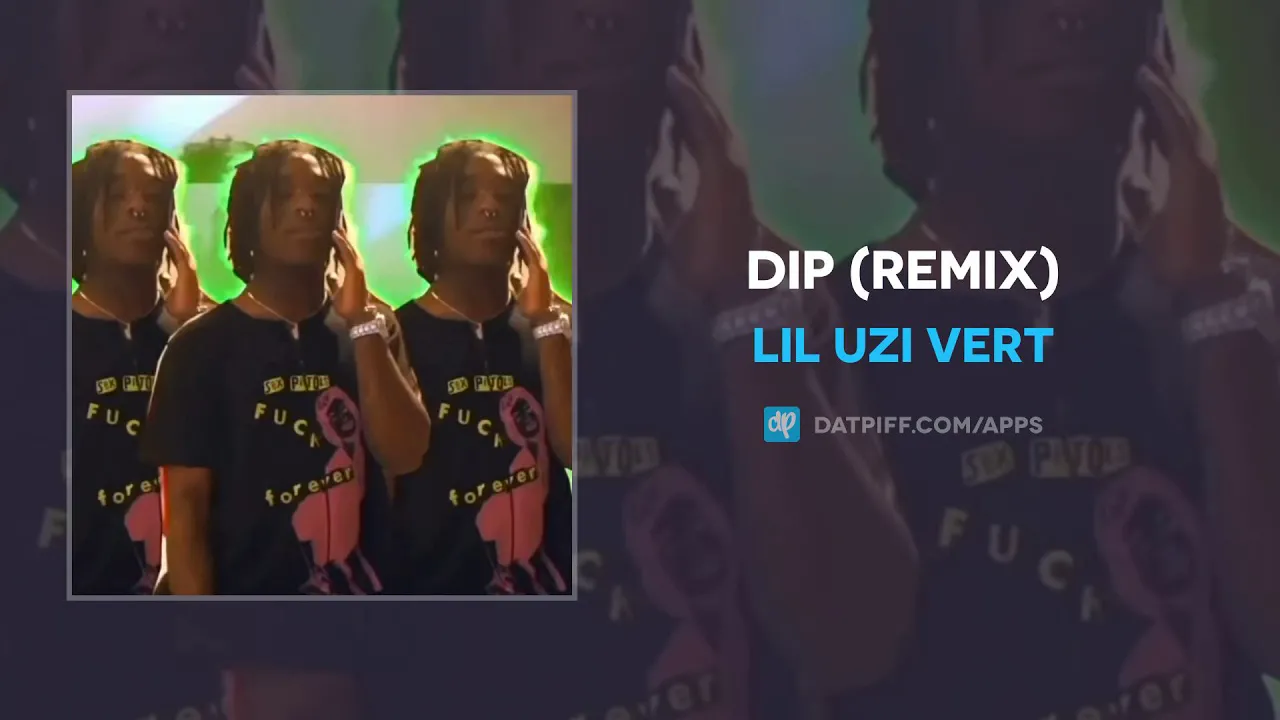 Lil Uzi Vert "DIP" (Remix) (OFFICIAL AUDIO)