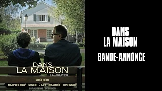 Dans la maison bande annonce