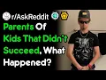 Parents Of Kids That Didn t Succeed What Happened