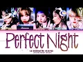 Download Lagu LE SSERAFIM (르세라핌) 'Perfect Night' Lyrics (Color Coded Lyrics) 