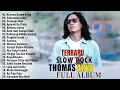 Download Lagu KUMPULAN LAGU MALAYSIA THE BEST SONG - THOMAS ARYA